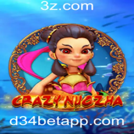 CrazyNuoZha: Descubra o Fascinante Mundo do Jogo com D34 Bet